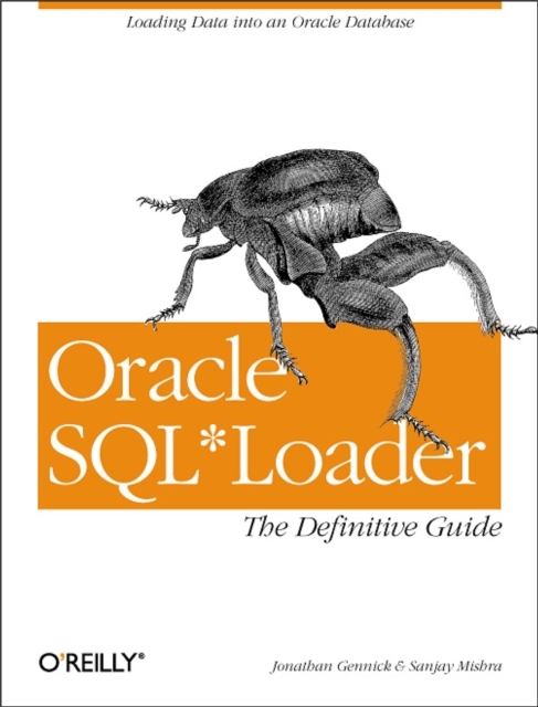 Oracle SQL*Loader: The Definitive Guide : The Definitive Guide, PDF eBook