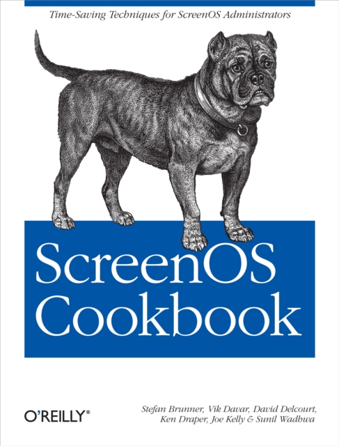 ScreenOS Cookbook : Time-Saving Techniques for ScreenOS Administrators, EPUB eBook