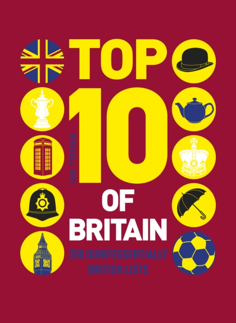 Top 10 of Britain : 250 quintessentially British lists, EPUB eBook
