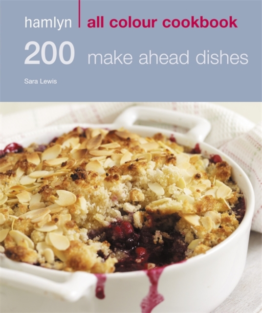Hamlyn All Colour Cookery: 200 Make Ahead Dishes : Hamlyn All Colour Cookbook, EPUB eBook