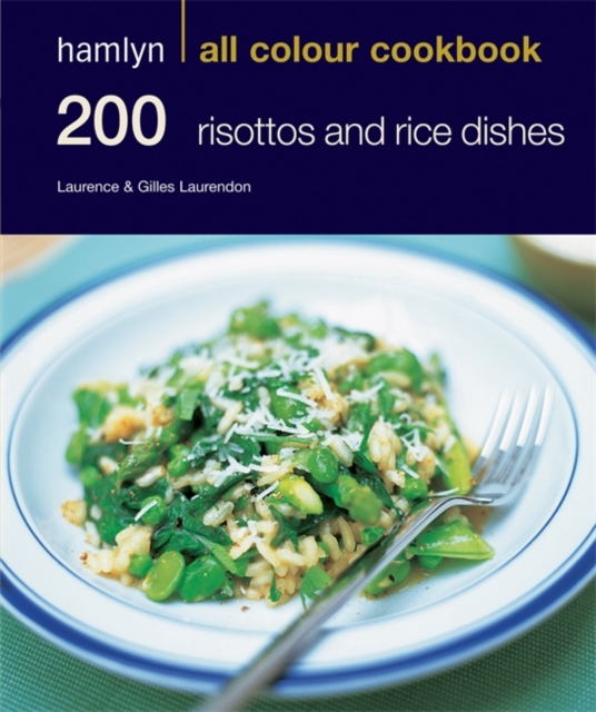 Hamlyn All Colour Cookery: 200 Risottos & Rice Dishes : Hamlyn All Colour Cookbook, EPUB eBook