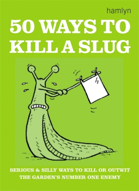 50 Ways to Kill a Slug, EPUB eBook