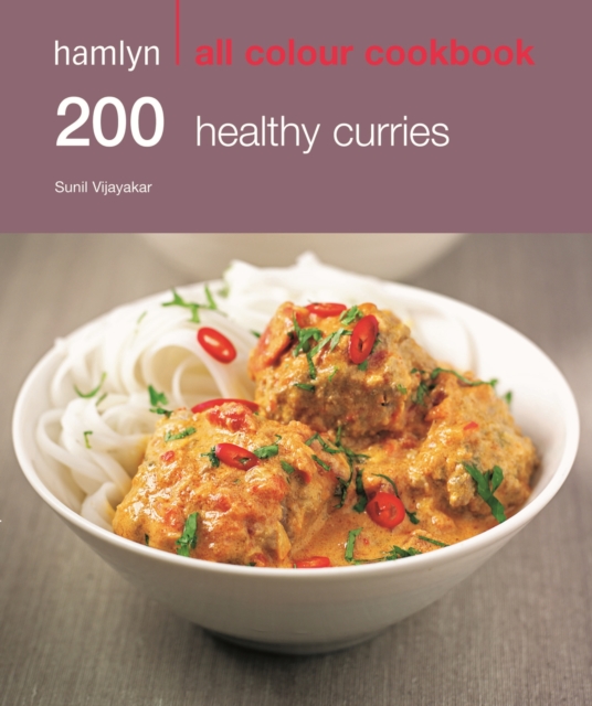 Hamlyn All Colour Cookery: 200 Healthy Curries : Hamlyn All Colour Cookbook, EPUB eBook