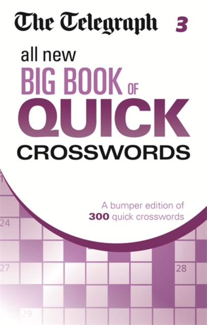 The Telegraph All New Big Book of Quick Crosswords 3, Paperback / softback Book