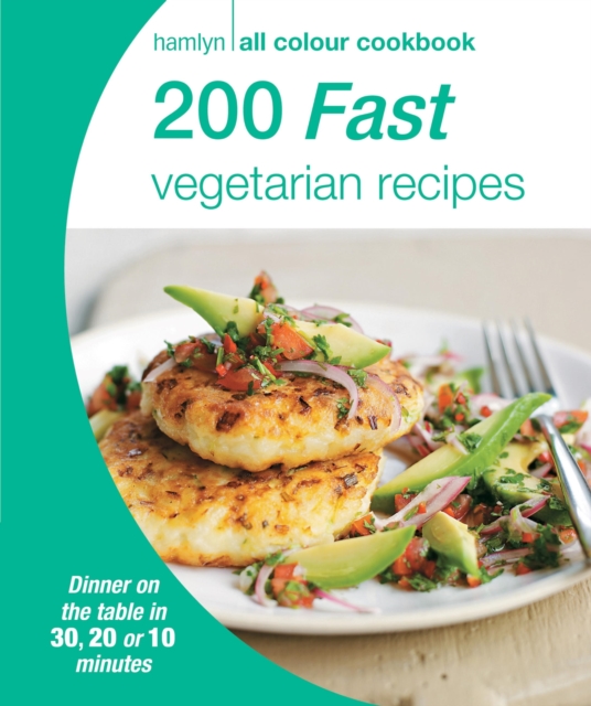 Hamlyn All Colour Cookery: 200 Fast Vegetarian Recipes : Hamlyn All Colour Cookbook, EPUB eBook