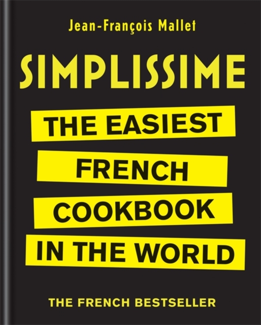 Simplissime : The Easiest French Cookbook in the world, Hardback Book