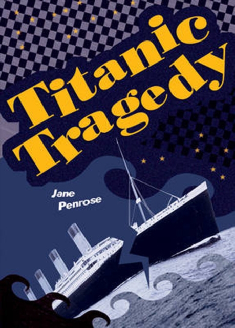 Pocket Facts Year 6: Titanic Tragedy, Paperback / softback Book
