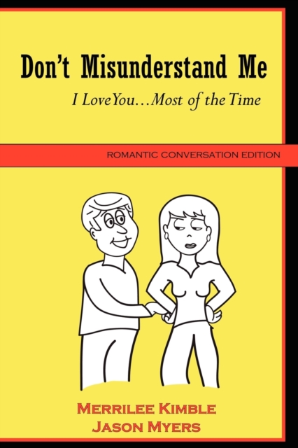 Don't Misunderstand Me - Romantic Conversation Edition, Paperback / softback Book