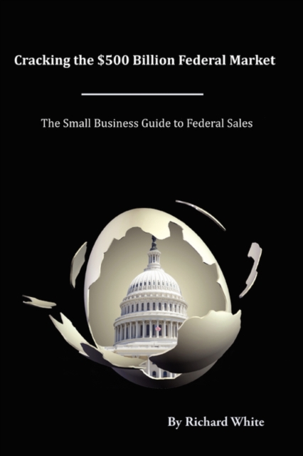 Cracking the $500 Billion Federal Market, Paperback / softback Book
