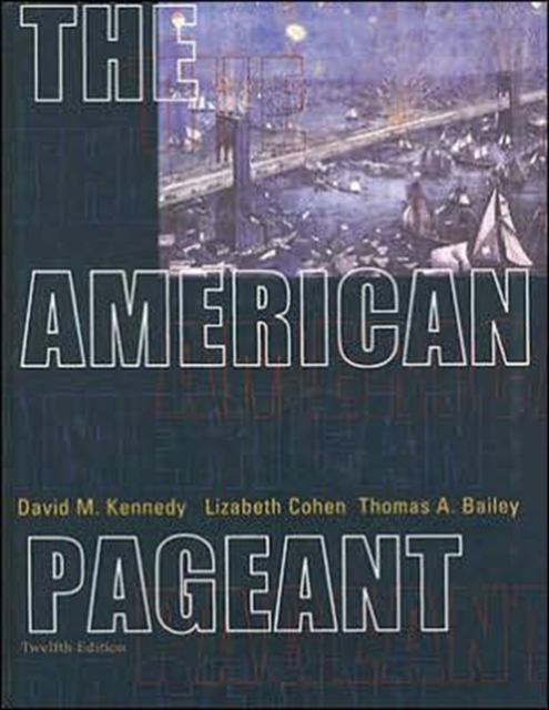 The American Pageant : A History of the Republic, Hardback Book