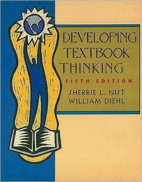 Developing Textbook Thinking : Strategies for Success in College, Paperback / softback Book