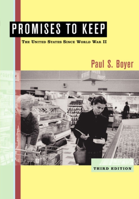 Promises to Keep : The United States Since World War II, Paperback Book