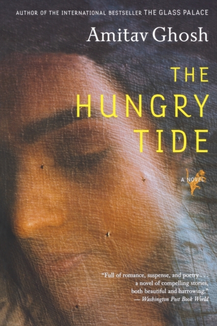 The Hungry Tide : A Novel, Paperback Book