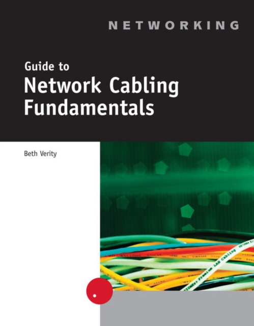 Guide to Network Cabling Fundamentals, Paperback / softback Book