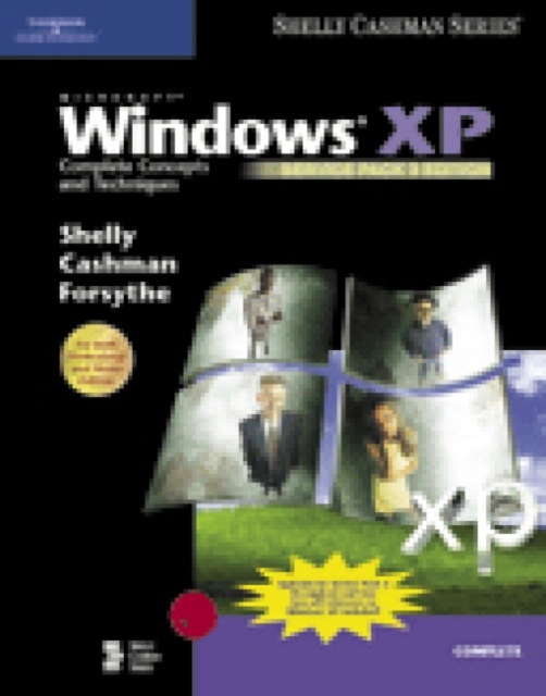 Microsoft Windows XP: Complete Concepts and Techniques, Service Pack 2, Paperback Book
