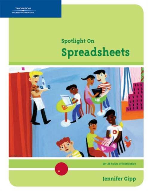 Spotlight On : Spreadsheets, Spiral bound Book