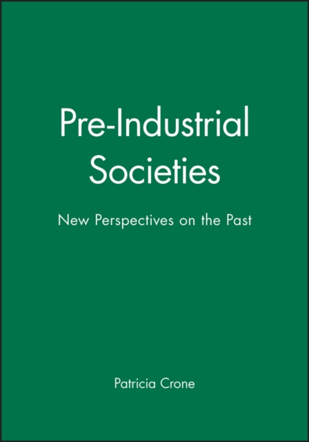 Pre-Industrial Societies : New Perspectives on the Past, Paperback / softback Book