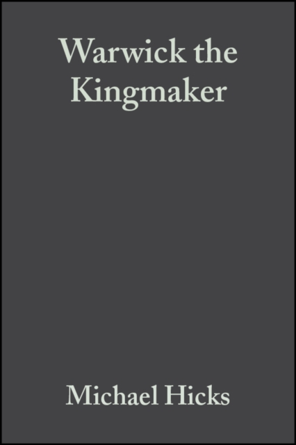 Warwick the Kingmaker, Hardback Book