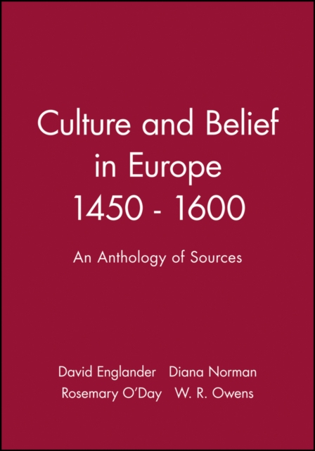 Culture and Belief in Europe 1450 - 1600 : An Anthology of Sources, Paperback / softback Book