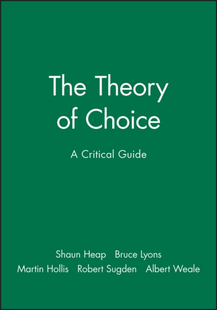 The Theory of Choice : A Critical Guide, Paperback / softback Book