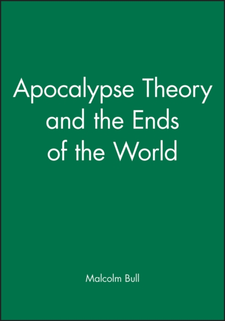Apocalypse Theory and the Ends of the World, Paperback / softback Book