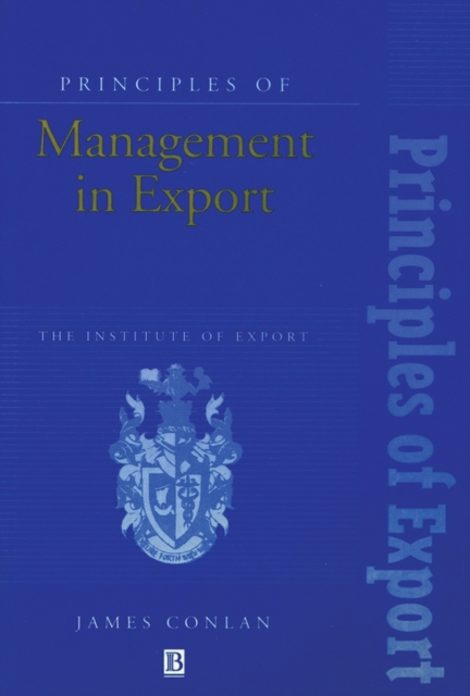Principles of Management in Export : The Institute of Export, Paperback / softback Book
