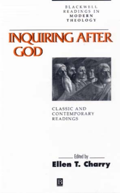 Inquiring After God : Classic and Contemporary Readings, Paperback / softback Book