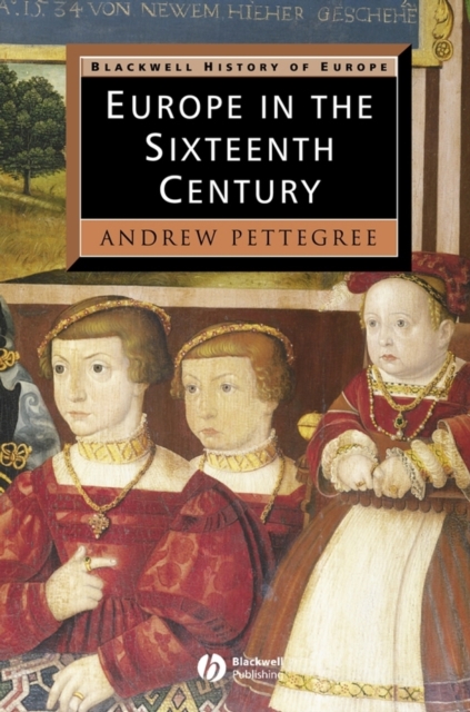 Europe in the Sixteenth Century, Paperback / softback Book