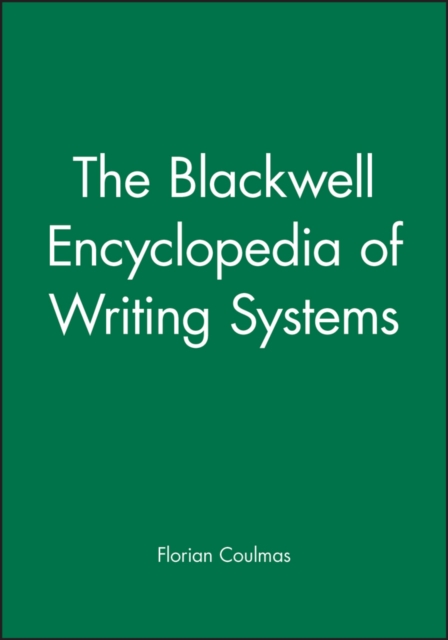 The Blackwell Encyclopedia of Writing Systems, Paperback / softback Book