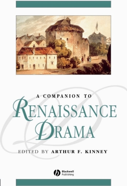 A Companion to Renaissance Drama, Hardback Book