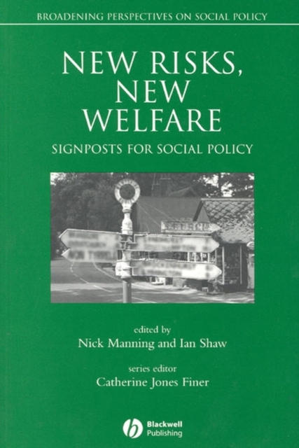 New Risks, New Welfare : Signposts for Social Policy, Paperback / softback Book