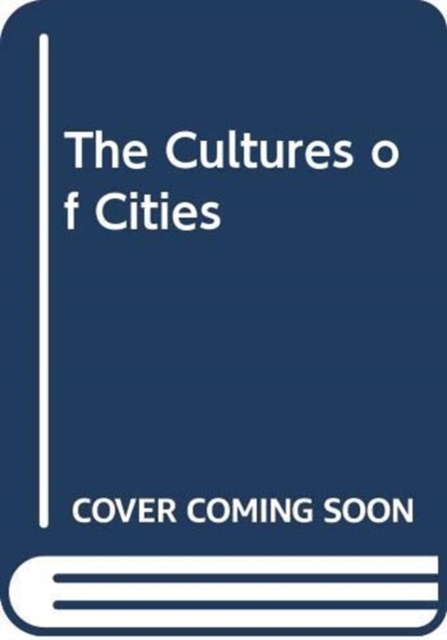 The Cultures of Cities, Paperback / softback Book