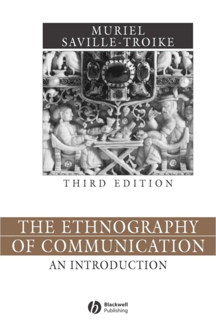 The Ethnography of Communication : An Introduction, Paperback / softback Book