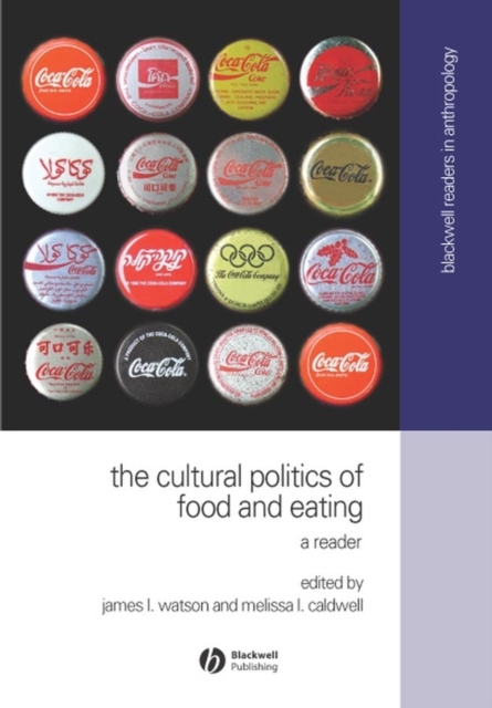 The Cultural Politics of Food and Eating : A Reader, Hardback Book