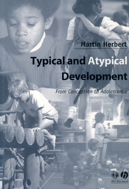 Typical and Atypical Development : From Conception to Adolescence, Hardback Book