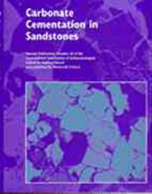 Carbonate Cementation in Sandstones : Distribution Patterns and Geochemical Evolution, Hardback Book