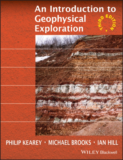 An Introduction to Geophysical Exploration, Paperback / softback Book