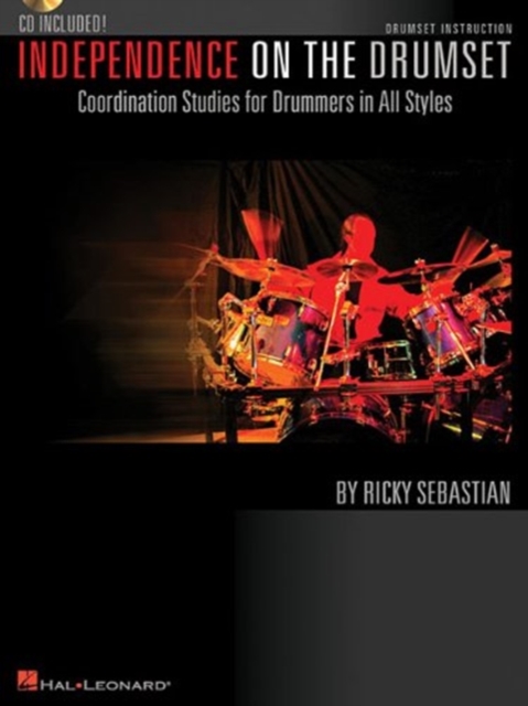 Independence on the Drum Set : Coordination Studies for Drummers in All Styles, Mixed media product Book