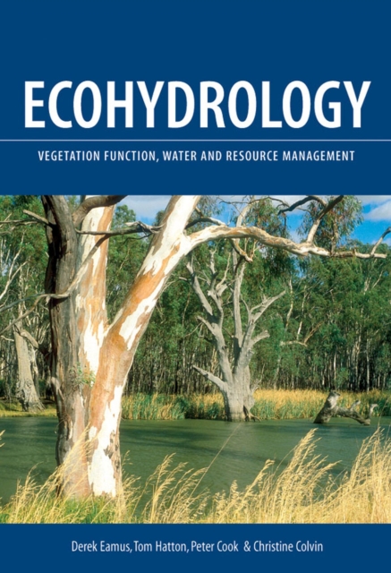 Ecohydrology : Vegetation Function, Water and Resource Management, Hardback Book