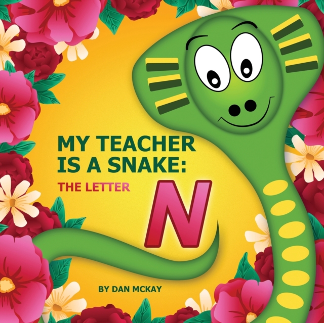 My Teacher is a Snake The Letter N, Paperback / softback Book