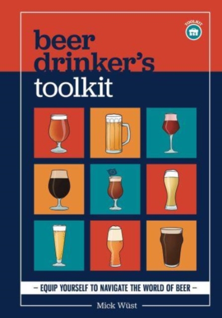 Beer Drinker's Toolkit, Hardback Book