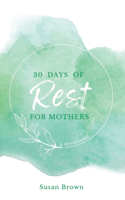 30 Days of Rest for Mothers, Paperback / softback Book