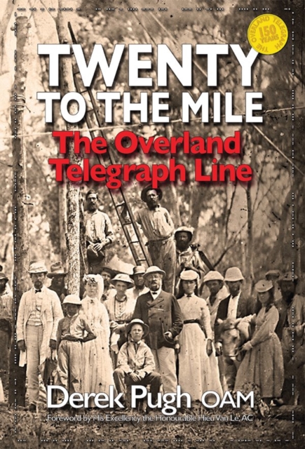 Twenty to the Mile : The Overland Telegraph Line, EPUB eBook