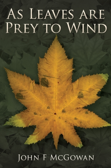 As Leaves are Prey to Wind, Paperback / softback Book