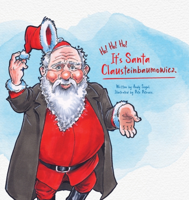 Ho! Ho! Ho! It's Santaclausteinbaumowicz., Hardback Book