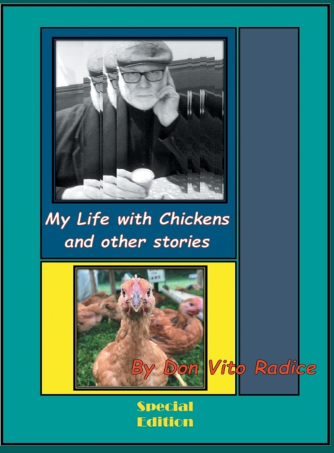 My Life with Chickens and other stories : I Pity the Poor Immigrant, Hardback Book