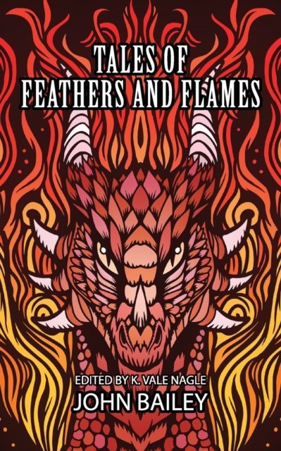 Tales of Feathers and Flames, Paperback / softback Book