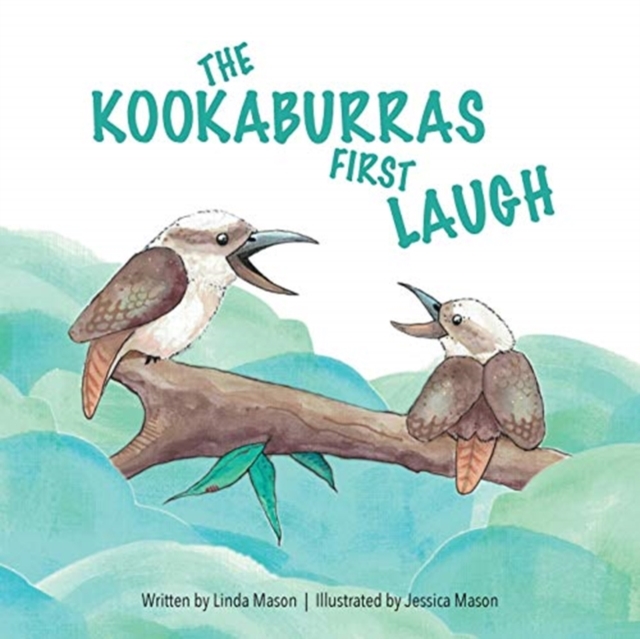 The Kookaburras First Laugh, Paperback / softback Book
