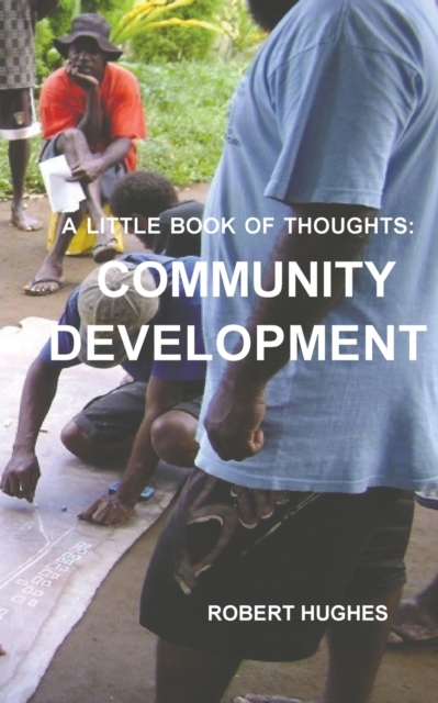 The Little Book of Thoughts : Community Development, Paperback / softback Book