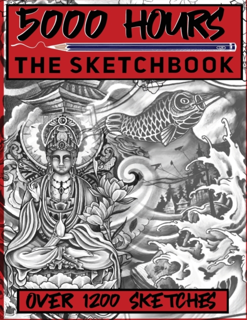 5000 Hours : The Sketchbook, Paperback / softback Book